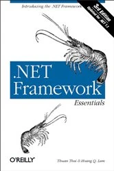 Book cover of .NET Framework Essentials (3rd ed.) by Thuan L. Thai