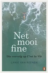 Book cover of Net mooi fine by Lanie van Reenen