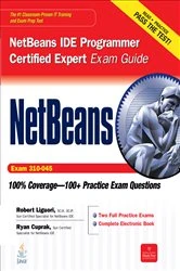 Book cover of NetBeans IDE Programmer Certified Expert Exam Guide (Exam 310-045) by Robert Liguori