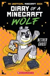 Book cover of Nether Ghost (Diary of a Minecraft Wolf #3) by Winston Wolf