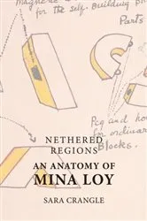 Book cover of Nethered Regions – An Anatomy of Mina Loy by Sara Crangle