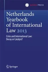 Book cover of Netherlands Yearbook of International Law 2013 by Mielle K. Bulterman