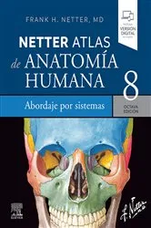 Book cover of Netter. Atlas de anatomía humana. Abordaje por sistemas (8th ed.) by Frank H. Netter