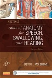 Book cover of Netter's Atlas of Anatomy for Speech, Swallowing, and Hearing (2nd ed.) by David H. McFarland