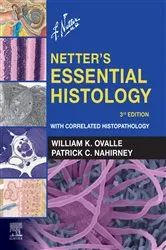 Book cover of Netter's Essential Histology E-Book (3rd ed.) by William K. Ovalle PhD