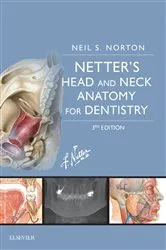 Book cover of Netter's Head and Neck Anatomy for Dentistry E-Book (3rd ed.) by Unknown