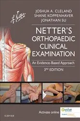Book cover of Netter's Orthopaedic Clinical Examination (3rd ed.) by Cleland PT, PhD, Joshua