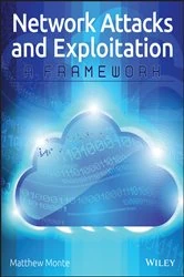 Book cover of Network Attacks and Exploitation by Matthew Monte