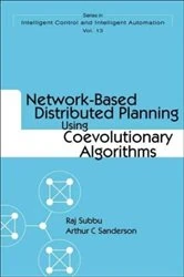 Book cover of Network-based Distributed Planning Using Coevolutionary Algorithms by Arthur C Sanderson