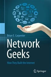 Book cover of Network Geeks by Brian E Carpenter