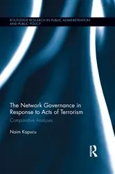 Book cover of Network Governance in Response to Acts of Terrorism by Naim Kapucu