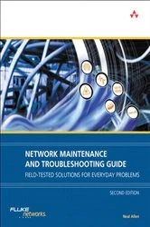 Book cover of Network Maintenance and Troubleshooting Guide (2nd ed.) by Neal Allen