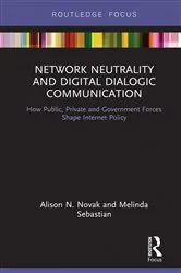Book cover of Network Neutrality and Digital Dialogic Communication by Alison N. Novak