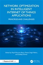 Book cover of Network Optimization in Intelligent Internet of Things Applications by Payal Khurana Batra