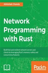 Book cover of Network Programming with Rust by Abhishek Chanda