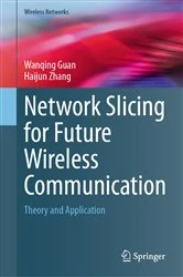 Book cover of Network Slicing for Future Wireless Communication by Wanqing Guan
