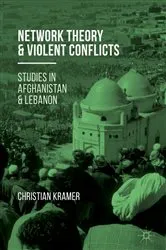 Book cover of Network Theory and Violent Conflicts by Christian R. Kramer
