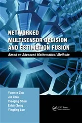 Book cover of Networked Multisensor Decision and Estimation Fusion by Yunmin Zhu