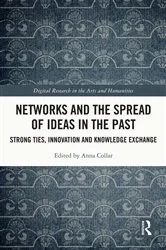 Book cover of Networks and the Spread of Ideas in the Past by Anna Collar