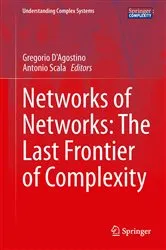 Book cover of Networks of Networks: The Last Frontier of Complexity by Gregorio D'Agostino