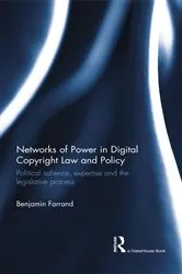 Book cover of Networks of Power in Digital Copyright Law and Policy by Benjamin Farrand