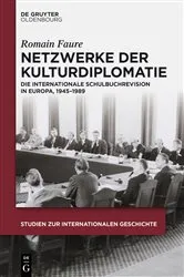 Book cover of Netzwerke der Kulturdiplomatie by Romain Faure