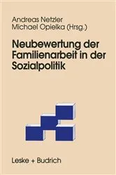 Book cover of Neubewertung der Familienarbeit in der Sozialpolitik by Andreas Netzler