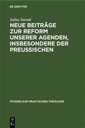 Book cover of Neue Beiträge zur Reform unserer Agenden, insbesondere der preußischen by Julius Smend