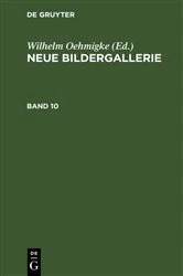 Book cover of Neue Bildergallerie. Band 10 by Wilhelm Oehmigke