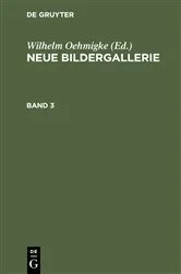 Book cover of Neue Bildergallerie. Band 3 by Wilhelm Oehmigke