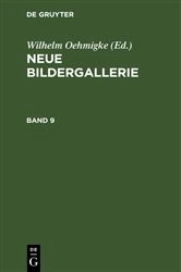 Book cover of Neue Bildergallerie. Band 9 by Wilhelm Oehmigke