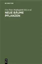 Book cover of Neue Bäume pflanzen by Uwe-Peter Heidingsfeld