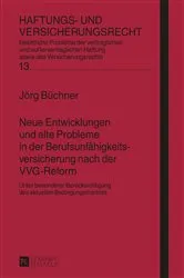 Book cover of Neue Entwicklungen und alte Probleme in der Berufsunfaehigkeitsversicherung nach der VVG-Reform by Hans-Peter Schwintowski