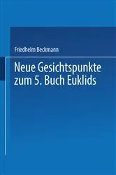 Book cover of Neue Gesichtspunkte zum 5. Buch Euklids by Friedhelm Beckmann