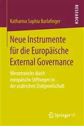 Book cover of Neue Instrumente für die Europäische External Governance by Katharina Sophia Burlafinger