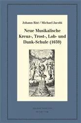 Book cover of Neue Musikalische Kreuz-, Trost-, Lob- und Dank-Schule (1659) by Johann Rist