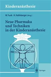 Book cover of Neue Pharmaka und Techniken in der Kinderanästhesie by Wolfgang Funk