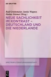Book cover of Neue Sachlichkeit im Kontrast – Deutschland und die Niederlande by Ralf Grüttemeier