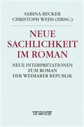 Book cover of Neue Sachlichkeit im Roman by Sabina Becker