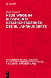 Book cover of Neue Wege im russischen Geschichtsdenken des 18. Jahrhunderts by Erich Donnert