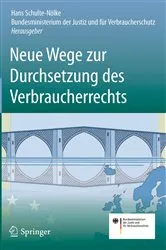 Book cover of Neue Wege zur Durchsetzung des Verbraucherrechts by Hans Schulte-Nölke