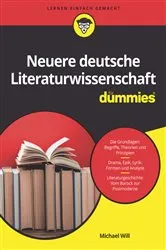 Book cover of Neuere Deutsche Literaturwissenschaft für Dummies by Michael Will