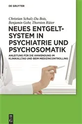 Book cover of Neues Entgeltsystem in Psychiatrie und Psychosomatik by Christian Schulz-Du Bois