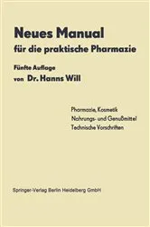 Book cover of Neues Manual für die praktische Pharmazie (5th ed.) by Hanns Will