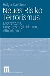 Book cover of Neues Risiko Terrorismus by Holger Kaschner