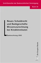 Book cover of Neues Schuldrecht und Bankgeschäfte. Wissenszurechnung bei Kreditinstituten by Walther Hadding