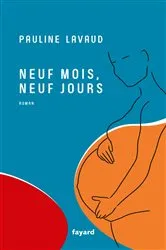 Book cover of Neuf mois, neuf jours by Pauline Lavaud