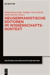 Book cover of Neugermanistische Editoren im Wissenschaftskontext by Roland S. Kamzelak