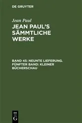 Book cover of Neunte Lieferung. Fünfter Band: Kleiner Bücherschau by Jean Paul