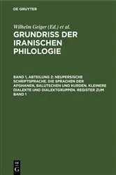 Book cover of Neupersische Schriftsprache. Die Sprachen der Afghanen, Balutschen und Kurden. Kleinere Dialekte und Dialektgruppen. Register zum Band 1 by Wilhelm Geiger